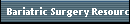 Bariatric Surgery Resources