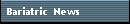 Bariatric  News